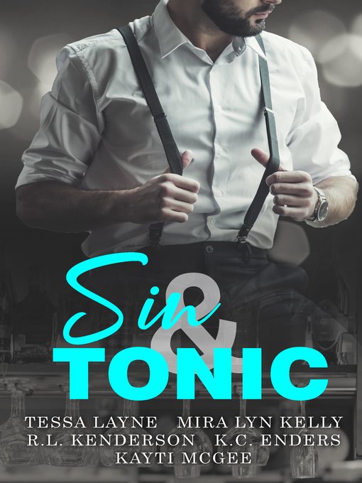 Title details for Sin & Tonic by Tessa Layne - Available